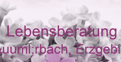 Lebensberatung Aürbach, Erzgebirge | Top-Experten für Kartenlegen, Wahrsagen, Hellsehen, Zukunftsdeutung.